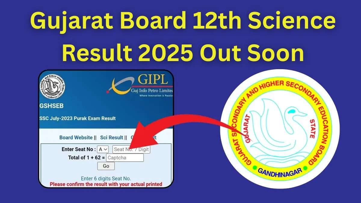 Gujarat Board 12th Science Result 2025 Out Soon